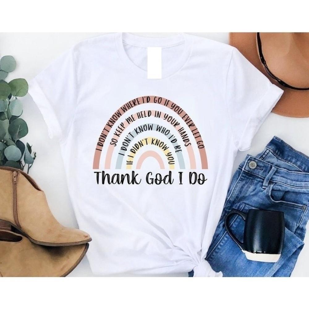 Lauren Daigle Thank God I Do Lyric Faith Unisex T-Shirt